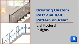 Create Desired Railing Pattern on Revit