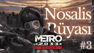 Nosalis Yağmuru Var Resmen! | Metro 2033 Redux - B&ouml;l&uuml;m 3 (T&uuml;rk&ccedil;e Oynanış)