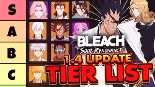 *UPDATED* KENPACHI UNIT TIER LIST FOR BLEACH SOUL RESONANCE! 1.4 KENPACHI UPDATE