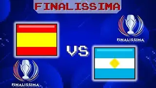 SPAIN vs ARGENTINA  - FINALISSIMA | PIXEL SPORTS
