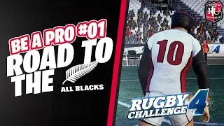 RUGBY CHALLENGE 4 BE A PRO #1 - ROAD TO THE ALLBLACKS!
