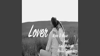 Lover (feat. Amit Mutreja & Rrohit Gavandi)