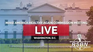 LIVE REPLAY: Make America Healthy Again Commission Meeting - 9/9/25