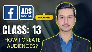 How do I Create Audiences For Facebook Ads (Detailed Targeting)| Latest Facebook Ads Course | #13