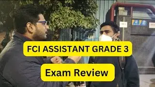 FCI Assistant Grade 3 Review | FCI AG3 Exam review | FCI AG3 Exam Analysis | FCI Exam Review