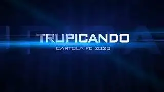 TRUPICANDO FUTEBOL CLUBE - CARTOLA FC 2020