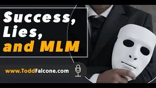 Success, Lies, and MLM