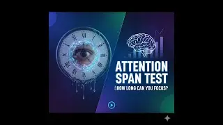 Test Your Attention Span