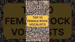 Top 10 Female Rock Vocalists! #rockmusic #rockband #female