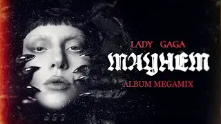 Lady Gaga - MAYHEM (Extended Album Megamix + Bonus Tracks) | by KEATS