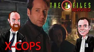The X Files Revisited: X0712 - X-Cops episode review / commentary