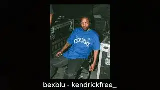 bexblu - kendrickfree_ instrumental