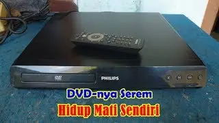 Servis DVD Philips HTD3510/90 Rusak Hidup Mati Sendiri - Tidak Mau Hidup