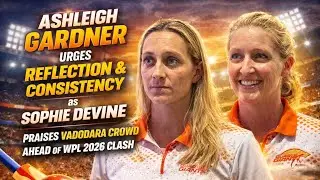 Ashleigh Gardner and Sophie Devine Interview | Gujarat Giants, WPL 2026