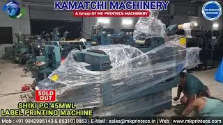 SOLD OUT ! ! ! SHIKI PC 45MWL 4C 🇯🇵 LETTERPRESS FLATBED LABEL PRINTING MACHINE | KAMATCHI MACHINERY