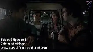 Teen wolf S5E01 - Chimes at midnight - Drew Lerdal (feat Sophia Shorai)