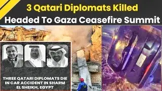 Who Killed 3 Qatar Diplomats in Sharm Al-Sheikh Just Before Trump's Trip on Sham Gaza Deal?