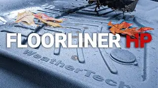 Возможности и преимущества WeatherTech FloorLiner HP