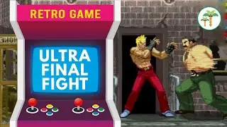 Let's Play Ultra Final Fight Retro Fan Remake
