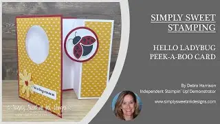 Simply Sweet Stamping: Hello Ladybug Peek-a-Boo Card