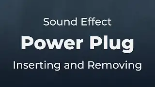 Power Plug In and Out Sound Effect | SFX Free for Non-Profit Projects
