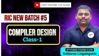RIC NEW BATCH-5  | COMPILER DESIGN  | CLASS-1 | GATE CSE & DA