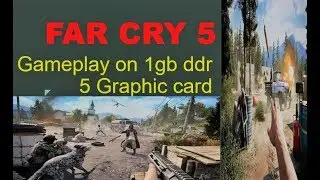 Far Cry 5 Gameplay On 1gb ddr 5 128bit card