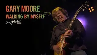 Gary Moore - Walking By Myself (Live at Montreux 2010) 4K