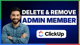 How to delete remove admin member from ClickUp workspace [FULL GUIDE]