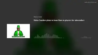 Deion Sanders plans to issue fines to players for misconduct