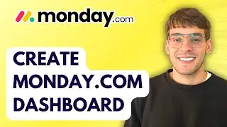 How to Create Monday.com Dashboard [2026 Full Guide]