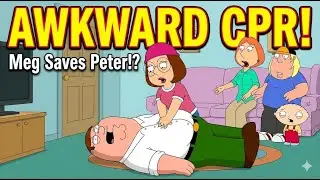 Family Guy Funny Moments | Meg Saves Peter's Life (Awkward CPR)