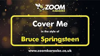 Bruce Springsteen - Cover Me - Karaoke Version from Zoom Karaoke