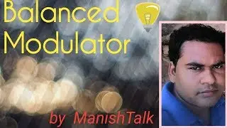 Balanced Modulator || by ManishTalk