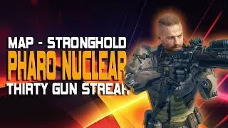 BO3 PHARO NUCLEAR ON STRONGHOLD - CLASS, SCORESTREAKS, TIPS & TRICKS