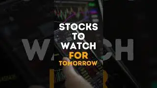Stocks to Watch for Intraday Trading #stockstowatch #stockmarket #stockselection #intradaytrader
