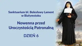 Nowenna 6 dzień - 25 stycznia 2026