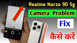 Realme Narzo 90 5g camera setting / Realme Narzo 90 5g camera setting reset/camera problem fix