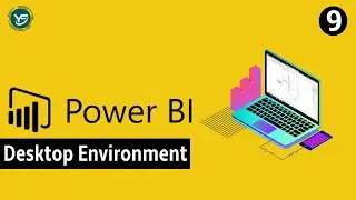 How to use Microsoft Power BI | Power BI Desktop Environment
