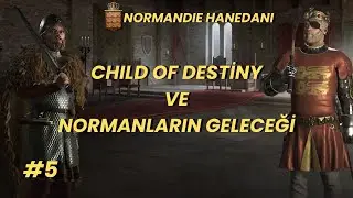 Kaderin Se&ccedil;tiği Varisimiz ve Normanların Geleceği l Norman ve İngiliz K&uuml;lt&uuml;r&uuml; Yolu B5