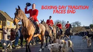 Boxing Day tradition Faces End as Government Moves to Ban Trail Hunting