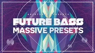 Future Bass Massive Presets by Abletunes