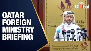 LIVE: Qatar&rsquo;s Foreign Ministry Holds Press Briefing