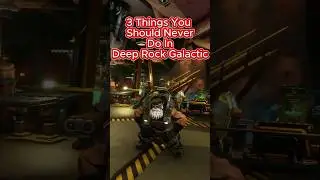 Never Do These Things In Deep Rock Galactic #deeprockgalactic #drg  #rockandstone