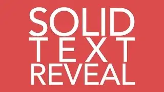 Solid Text Reveal in After Effects CC