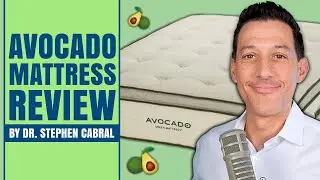 Avocado Mattress Review (The Premier Organic Mattress) | Dr. Stephen Cabral