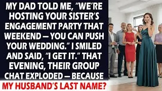 My Family Tried to Delay My Wedding For My Sister, Until they Found Out Who My Husband Was
