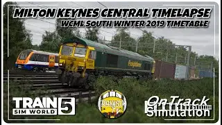MILTON KEYNES CENTRAL TIMELAPSE | WCML SOUTH WINTER 2019 TIMETABLE | TRAIN SIM WORLD 5