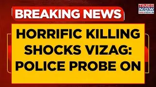 Andhra Pradesh Breaking News: Shocker From Vizag, Police Launch Full-Scale Probe Against Culprits