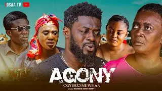 Agony(ogyefo) Ne whan)-bedide, delion, yaa Maggie, osaa new Ghanaian movie